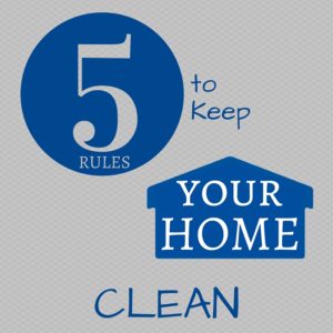% Rules to Keep Your Home Clean